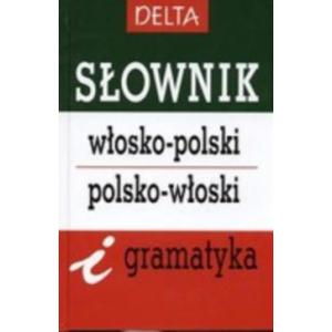 Słownik włosko-polski-włoski i gramatyka Delta