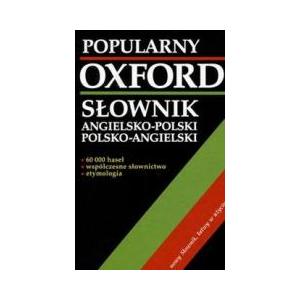 Słownik Popularny Oxford Angielsko-Polsko-Angielski