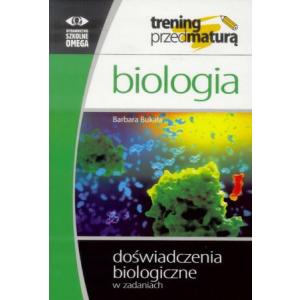 Biologia Trening przed maturą Doświadczenia biologiczne w zadaniach