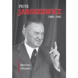 Piotr Jaroszewicz (1909-1992)