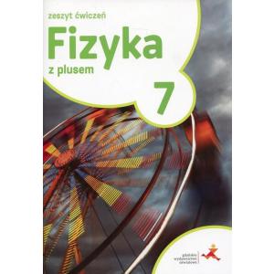 Fizyka z plusem SP kl. 7 Zeszyt ćwiczeń wyd. 2017