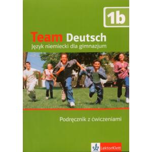 Team Deutsch 1B. Podręcznik z Ćwiczeniami + CD