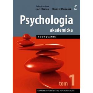 Psychologia akademicka. Podręcznik. Tom 1