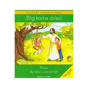 Katechizm Bóg kocha dzieci Religia dla dzieci czteroletnich Podręcznik +CD WAM