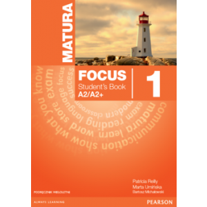 Matura Focus 1. Podręcznik Wieloletni