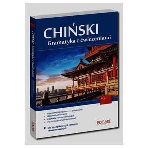 Chiński. Gramatyka z ćwiczeniami dla początkujących i średnio zaawansowanych