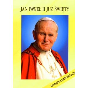 Jan Paweł II Już Święty. Pamiątka Kanonizacji