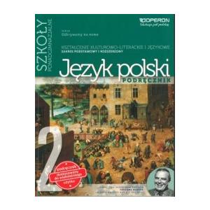 Odkrywamy na nowo Język polski Liceum 2 podręcznik kszt.kult-liter i językowe zakres P + R