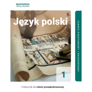 Język Polski 1. Szkoła Ponadpodstawowa. Podręcznik linia II. Zakres Podstawowy i Rozszerzony