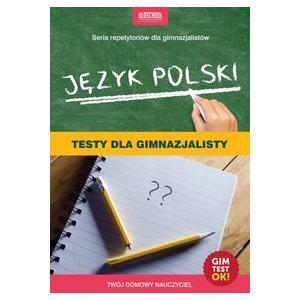 Język polski Testy dla gimnazjalisty wyd. 2016