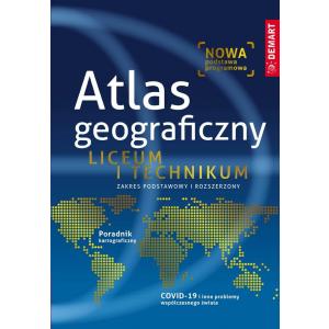 Atlas geograficzny. Liceum i technikum Zakres podstawowy i rozszerzony. Wydawnictwo Demart