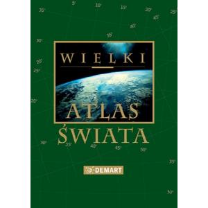 Wielki atlas świata. Wydawnictwo Demart