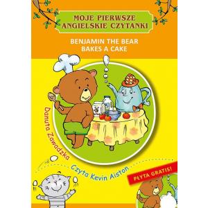 Moje pierwsze angielskie czytanki Benjamin the Bear Bakes a Cake