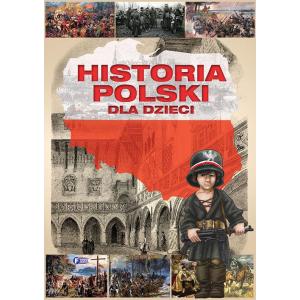 Historia Polski dla dzieci. Wydawnictwo Fenix