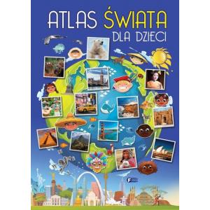 Atlas świata dla dzieci. Wydawnictwo Fenix