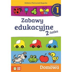 Domowa akademia. Zabawy edukacyjne 2-latka. Część 1 wyd. 2015