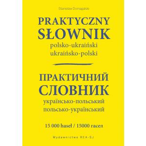 Praktyczny Słownik Polsko-Ukraiński Ukraińsko-Polski