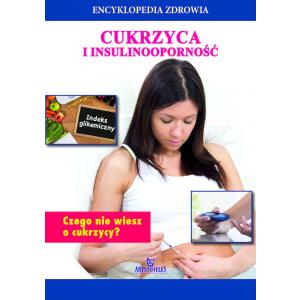 Encyklopedia zdrowia. Cukrzyca i isulinoodporność