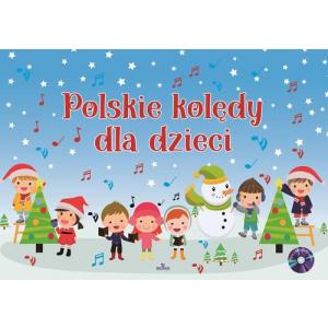Polskie kolędy dla dzieci + CD. Wydanie 2022
