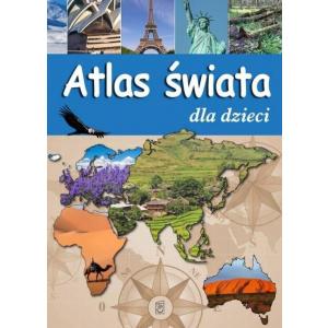 Atlas świata dla dzieci. Wydawnictow SBM