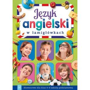 Język Angielski w Łamigłówkach Słownictwo dla Klas 4-8 Szkoły Podstawowej