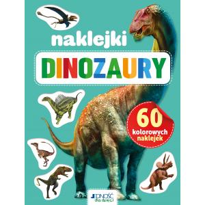 60 kolorowych naklejek. Dinozaury. Wydawnictwo Jedność