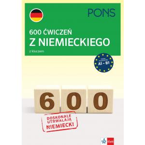 600 ćwiczeń z niemieckiego z kluczem na poziomie A1-B2 wyd. 2