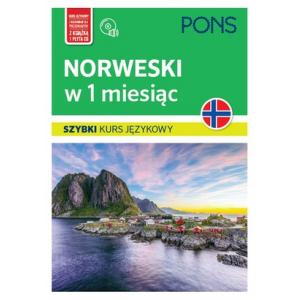 Norweski w 1 miesiąc. Szybki kurs językowy. Wydanie 2