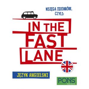 Księga idiomów, czyli: In the fast lane. Wydanie 2