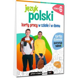 Język polski. Karty pracy w szkole i w domu - klasa 6. Wydanie 2023