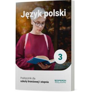 Język polski 3. Szkoła branżowa I stopnia. Podręcznik