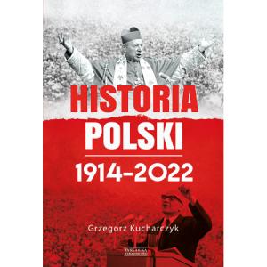 Historia Polski 1914-2022. Wydawnictwo Zysk