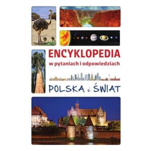 Encyklopedia w pytaniach i odpowiedziach. Polska i Świat. Wydawnictwo SBM