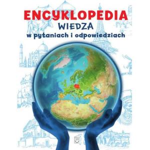 Encyklopedia. Wiedza w pytaniach i odpowiedziach