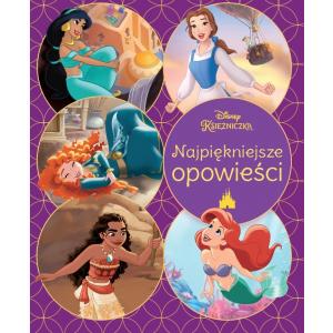 Najpiękniejsze opowieści. Disney Księżniczka. Wydawnictwo Olesiejuk