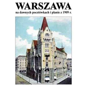 Mapa Warszawa na dawnych pocztówkach i planie z 1909 /varsaviana/