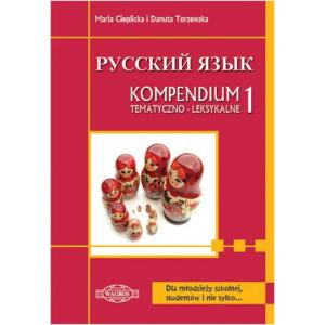 Russkij Jazyk. Kompendium Tematyczno-Leksykalne 1