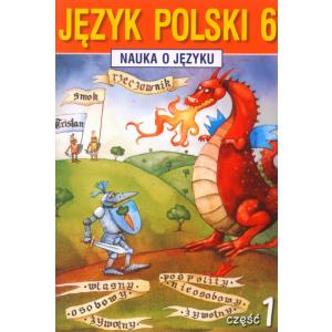 ZxxxNauka o języku Szkoła Podstawowa kl. 6 cz. 1