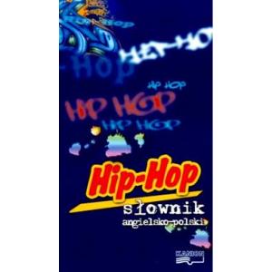 Hip-hop. Słownik angielsko-polski