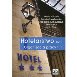 Hotelarstwo cz. 1 Organizacja pracy t. 1