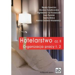 Hotelarstwo cz. 2 Organizacja pracy t. 2