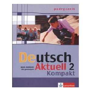 Deutsch Aktuell Kompakt 2. Podręcznik