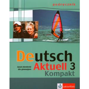 Deutsch Aktuell Kompakt 3 podrÄ™cznik