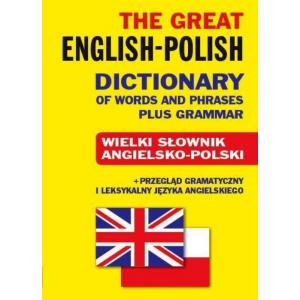 The Great Polish-English, English-Polish Dictionary of Words and Phrases Plus Grammar