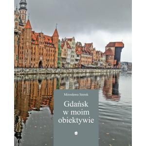 Gdańsk w Moim Obiektywie
