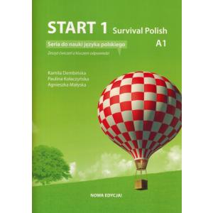Start 1. Survival Polish. Ćwiczenia do nauki języka polskiego na poziomie A1 z kluczem.