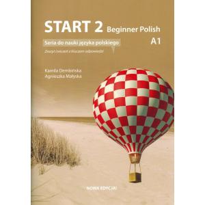 Start 2. Beginner Polish. Ćwiczenia do nauki języka polskiego na poziomie A1 + klucz. Startpolish