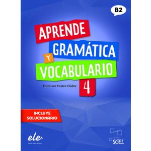 Aprende Gramatica y vocabulario 4 (B2) ed. 2022