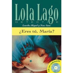 Lola Lago Detective. Eres tu Maria? + CD