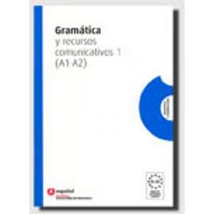 Gramatica y recursos comunicativos 1 A1/A2